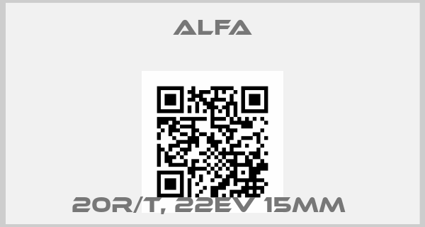 ALFA-20R/T, 22EV 15MM price