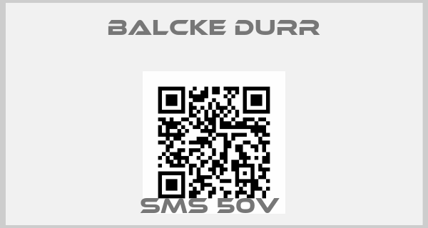 Balcke Durr-SMS 50V price