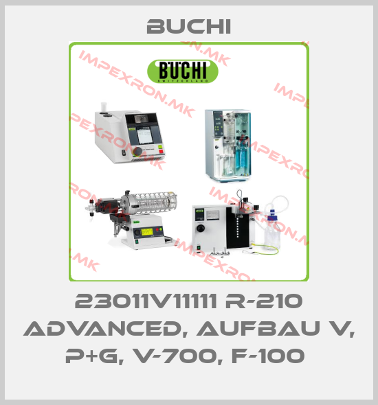 Buchi-23011V11111 R-210 ADVANCED, AUFBAU V, P+G, V-700, F-100 price