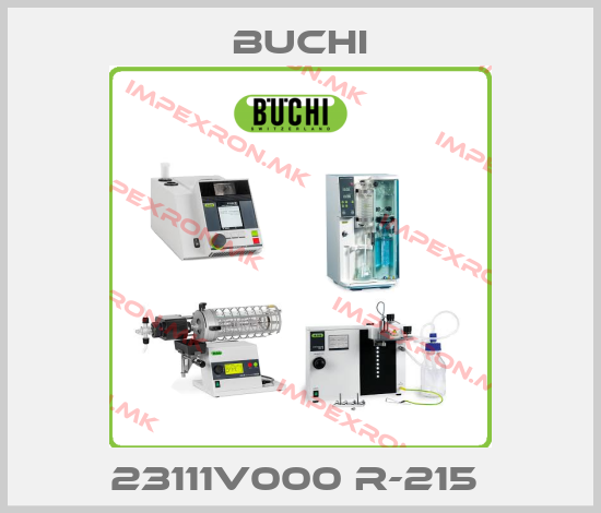 Buchi-23111V000 R-215 price
