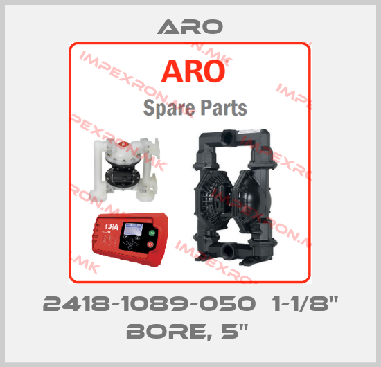 Aro-2418-1089-050  1-1/8" Bore, 5" price