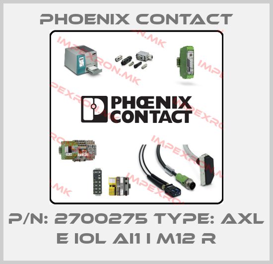 Phoenix Contact-P/N: 2700275 Type: AXL E IOL AI1 I M12 Rprice