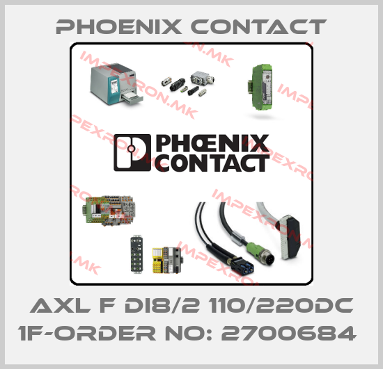 Phoenix Contact-AXL F DI8/2 110/220DC 1F-ORDER NO: 2700684 price