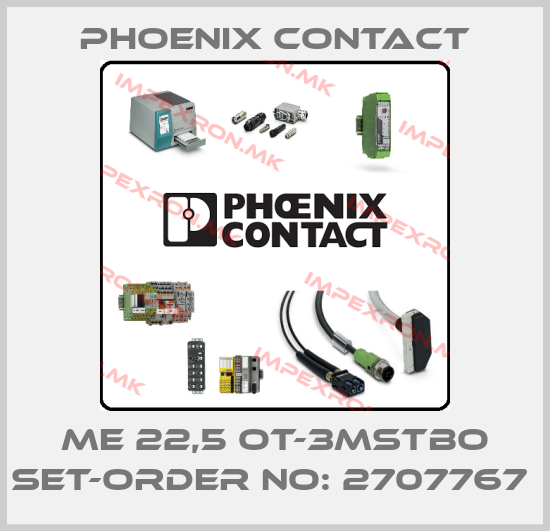 Phoenix Contact-ME 22,5 OT-3MSTBO SET-ORDER NO: 2707767 price
