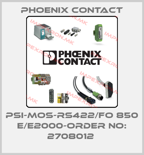 Phoenix Contact-PSI-MOS-RS422/FO 850 E/E2000-ORDER NO: 2708012 price