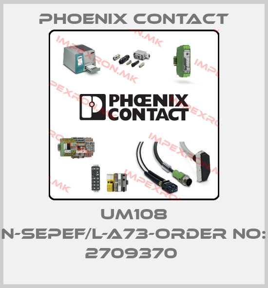 Phoenix Contact-UM108 N-SEPEF/L-A73-ORDER NO: 2709370 price