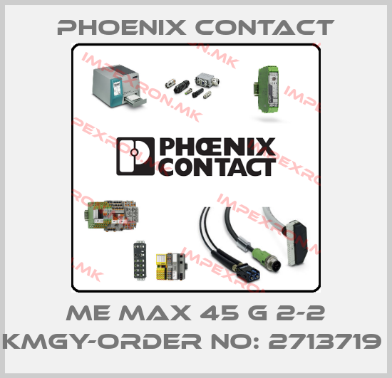 Phoenix Contact-ME MAX 45 G 2-2 KMGY-ORDER NO: 2713719 price