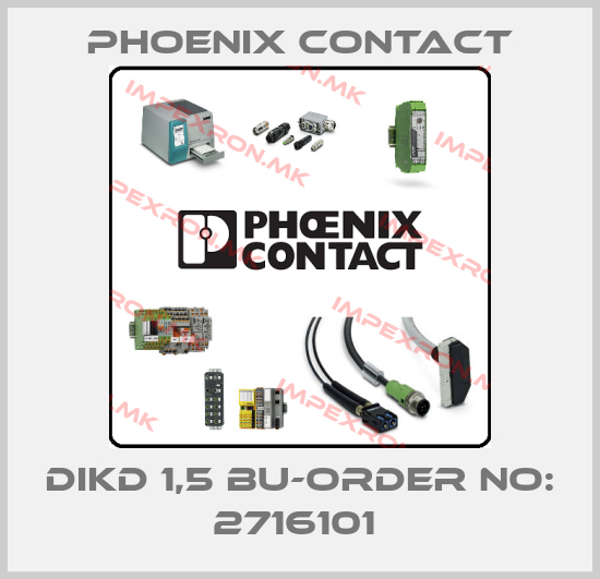 Phoenix Contact-DIKD 1,5 BU-ORDER NO: 2716101 price
