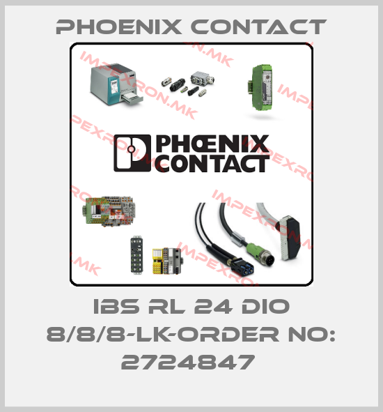 Phoenix Contact-IBS RL 24 DIO 8/8/8-LK-ORDER NO: 2724847 price