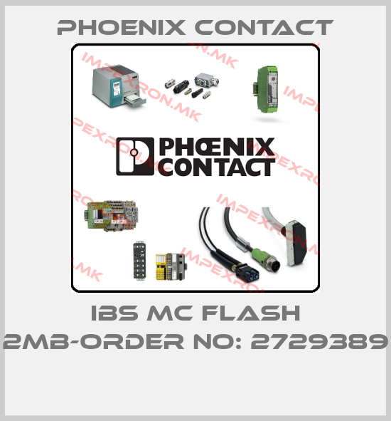 Phoenix Contact-IBS MC FLASH 2MB-ORDER NO: 2729389 price