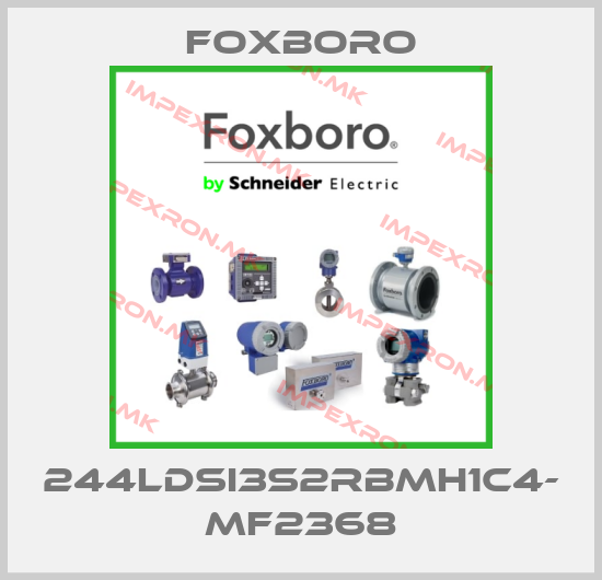 Foxboro-244LDSI3S2RBMH1C4- MF2368price