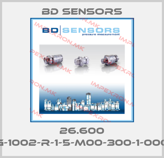 Bd Sensors-26.600 G-1002-R-1-5-M00-300-1-000price