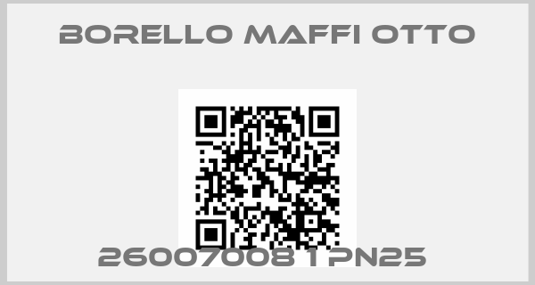 Borello Maffi Otto-26007008 1 PN25 price