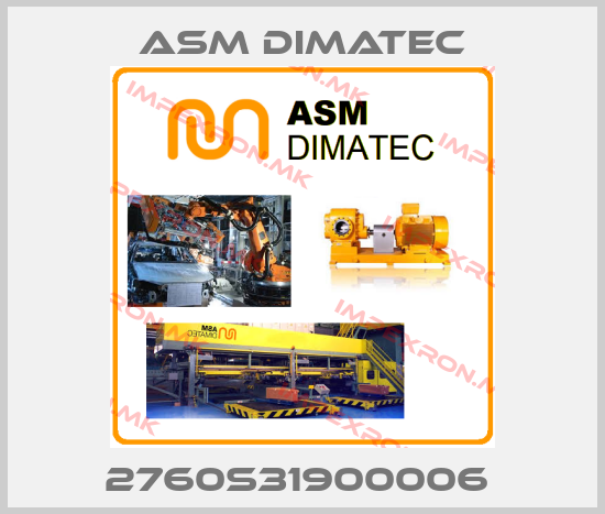 Asm Dimatec-2760S31900006 price