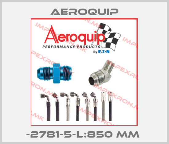 Aeroquip--2781-5-L:850 MM price