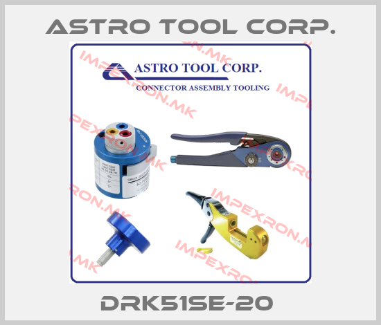 Astro Tool Corp.-DRK51SE-20 price