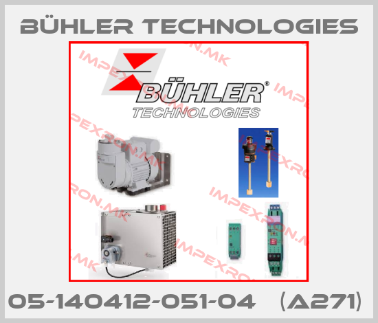 Bühler Technologies-05-140412-051-04   (A271) price